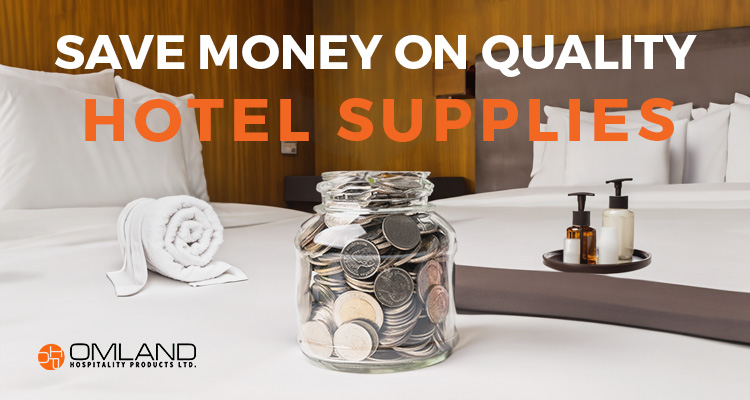 How to Save Money on Hotel Supplies without Sacrificing Quality in Canada