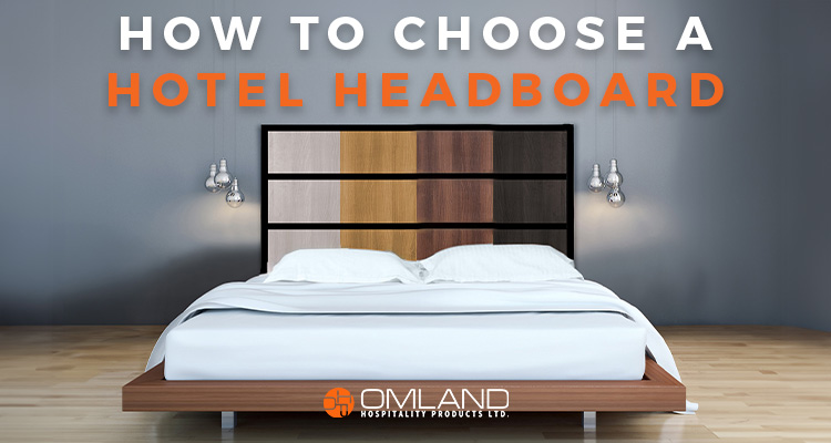 The Ultimate Guide to Choosing the Perfect Hotel Headboard: A Combination of Style, Comfort, and Functionality
