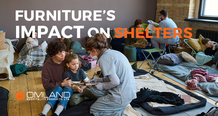 Furniture for Shelters: How it Affects the Lives of Those in Need