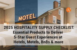 2025 Hotel Supply Checklist: Essential Hospitality Products to Deliver 5-Star Guest Experiences